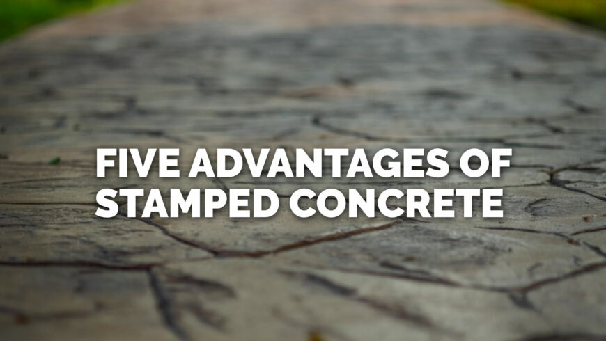 Five Advantages of Stamped Concrete